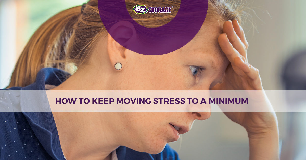 Women with hand over her forehead with text "how to keep moving stress to a minimum"