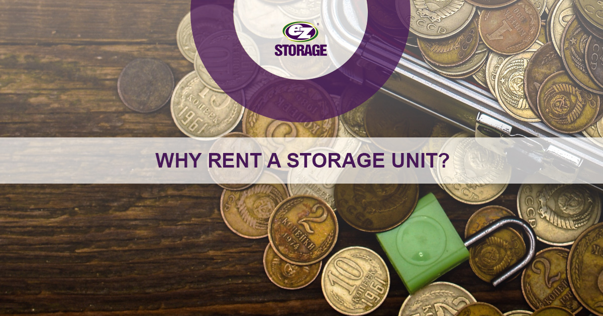 Several antique coins in a box and on table with text "Why rent a storage unit?"