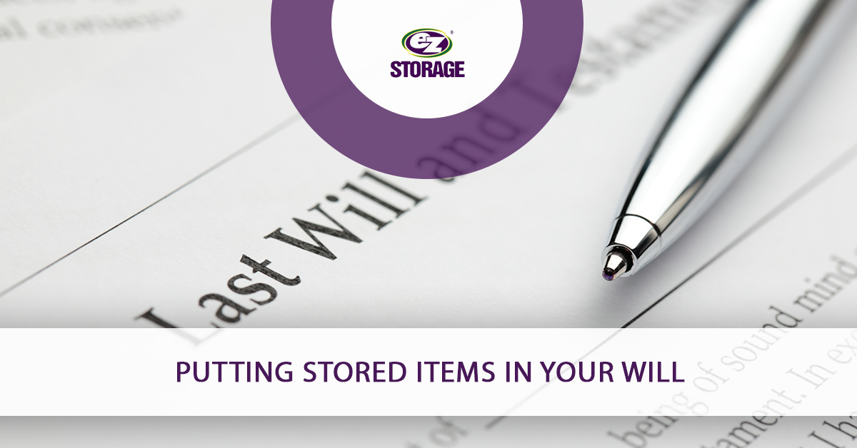 Close up pen on top of last will and testament document with text "Putting stored items in your will"